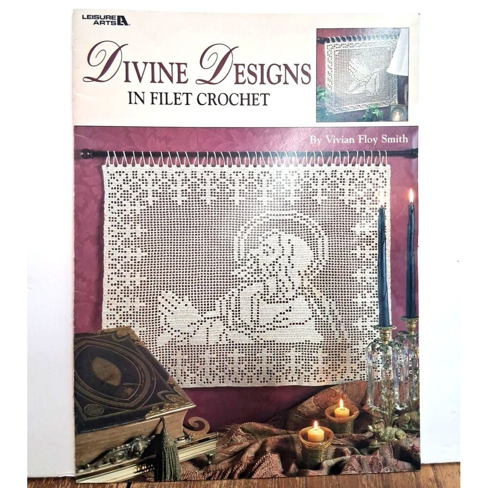 Leisure Arts Divine Designs in Filet Crochet Pattern Book Vivian Floy Smith 3807